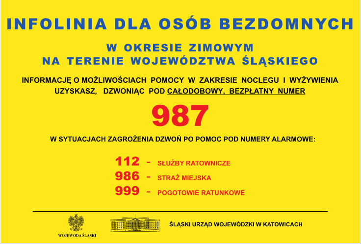 Infolinia dla osób bezdomnych w okresie zimowym na terenie województwa śląskiego.Całodobowy, bezpłatny numer: 987